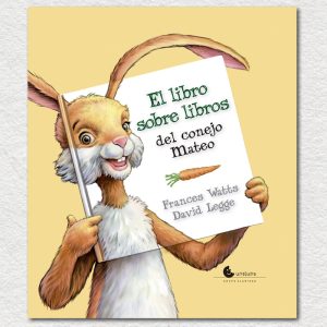 El libro sobre libros del conejo Mateo