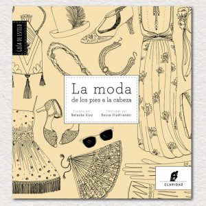 La moda de los pies a la cabeza - Guía de estilo