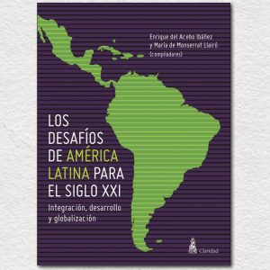 Los desafíos de América Latina para el siglo XXI