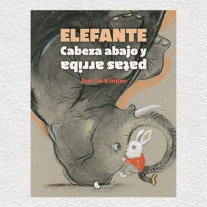 Elefante cabeza abajo y patas arriba