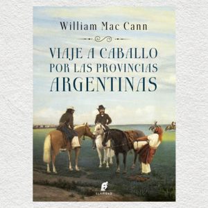 Viaje a caballo por las provincias argentinas